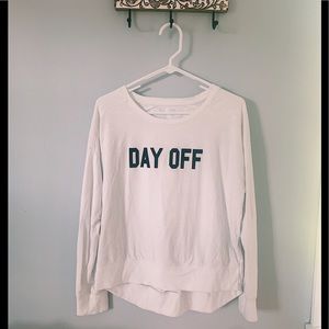 Day off sweatshirt